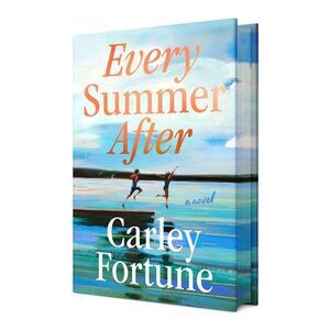 Every Summer After: Deluxe Edition -- Carley Fortune